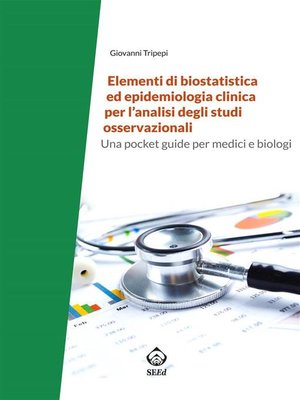 cover image of Elementi di biostatistica ed epidemiologia clinica per l'analisi degli studi osservazionali